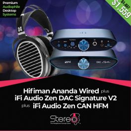 Hifiman Ananda + iFi Zen DAC Signature V2 + iFi Zen Can Signature HFM Audiophile System